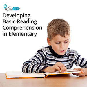 Developing Basic Reading Comprehension in Elementary